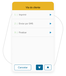 Imprima a via do cliente e finalize a operação